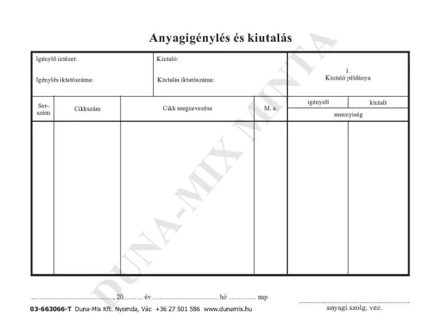 Anyagigénylés és kiutalás A/5